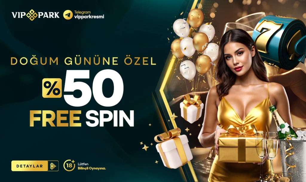 Vippark Doğum Günü Bonusu